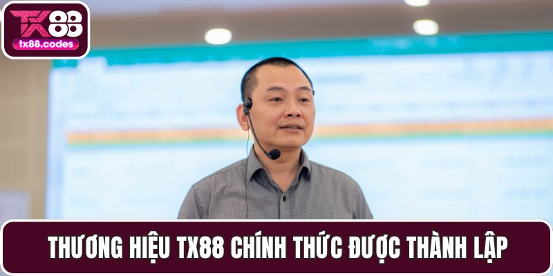 Thương hiệu TX88 chính thức được thành lập